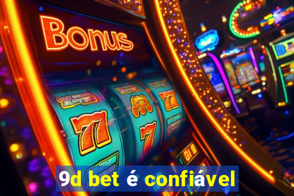 9d bet é confiável